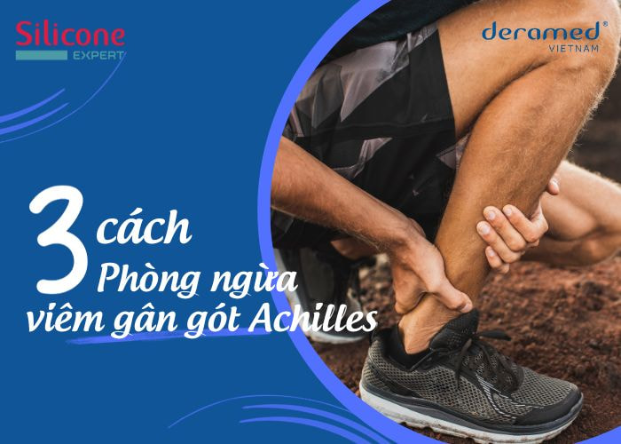 Chia sẻ 3 cách phòng ngừa viêm gân achille hiệu quả nhất